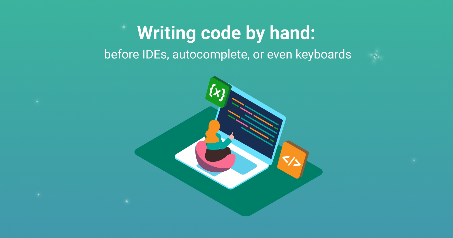 Writing code by hand:  before IDEs, autocomplete, or even keyboards