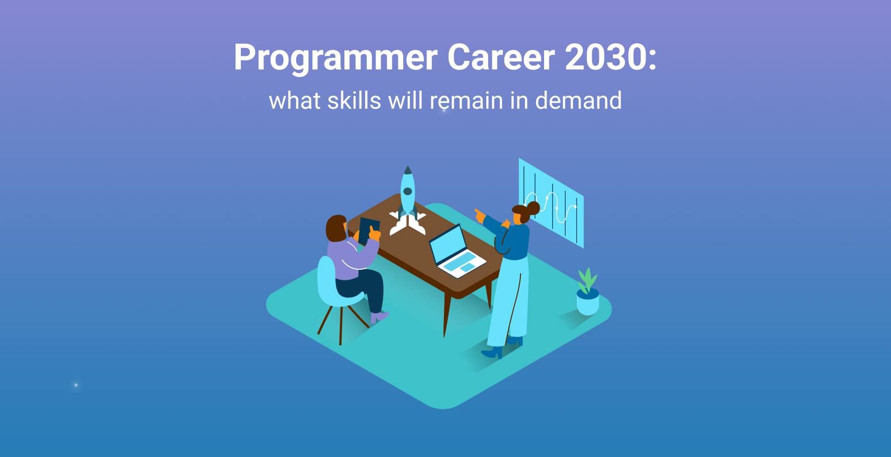 The career of a programmer in 2030: what skills will remain in demand